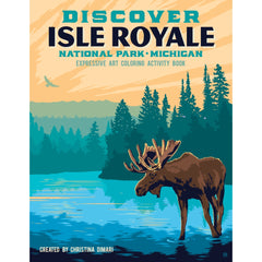 Discover Isle Royale<br/>expressive art<br/>coloring activity book